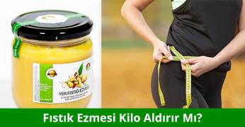 Fıstık Ezmesi Kilo Aldırır Mı?